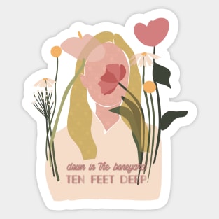 "Down in the Boneyard, Ten Feet Deep" Poison Gardener Sticker